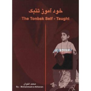 The Tonbak Self – Taught by M. Akhavan