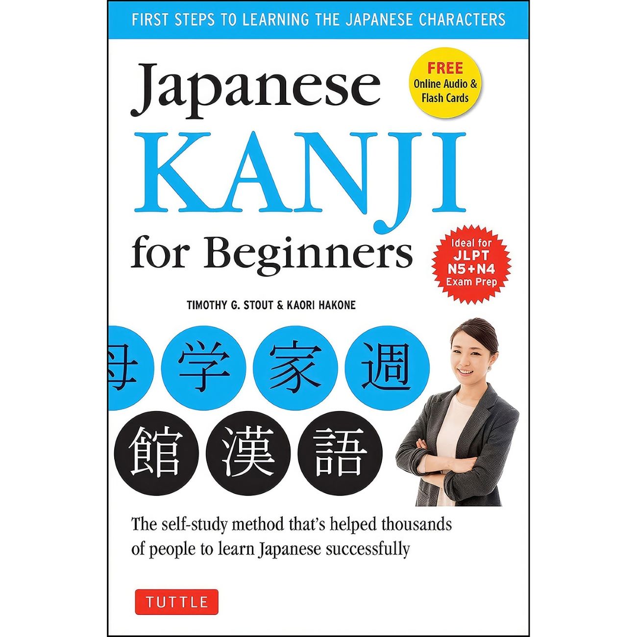 Japanese Kanji for Beginners Book by Timothy G. Stout & Kaori Hakone (English)
